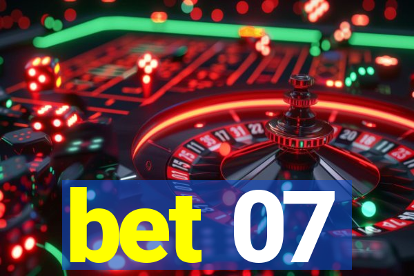 bet 07